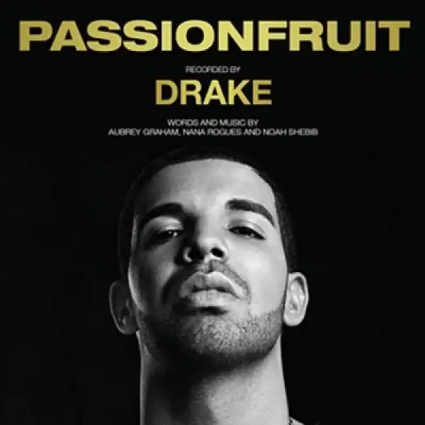 Drake - Passionfruit